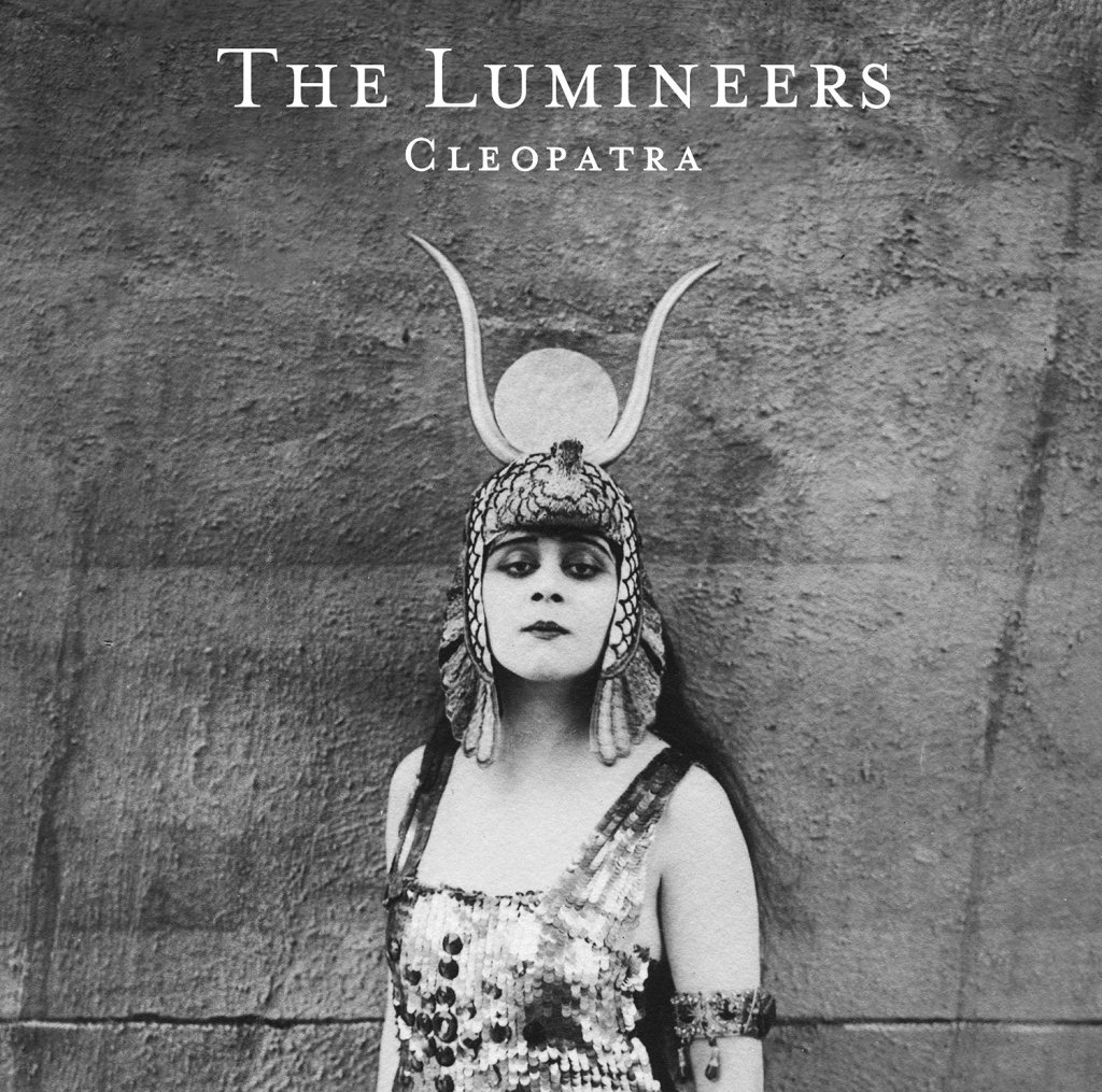 The Lumineers: “Cleopatra” e la necessità della loro musica